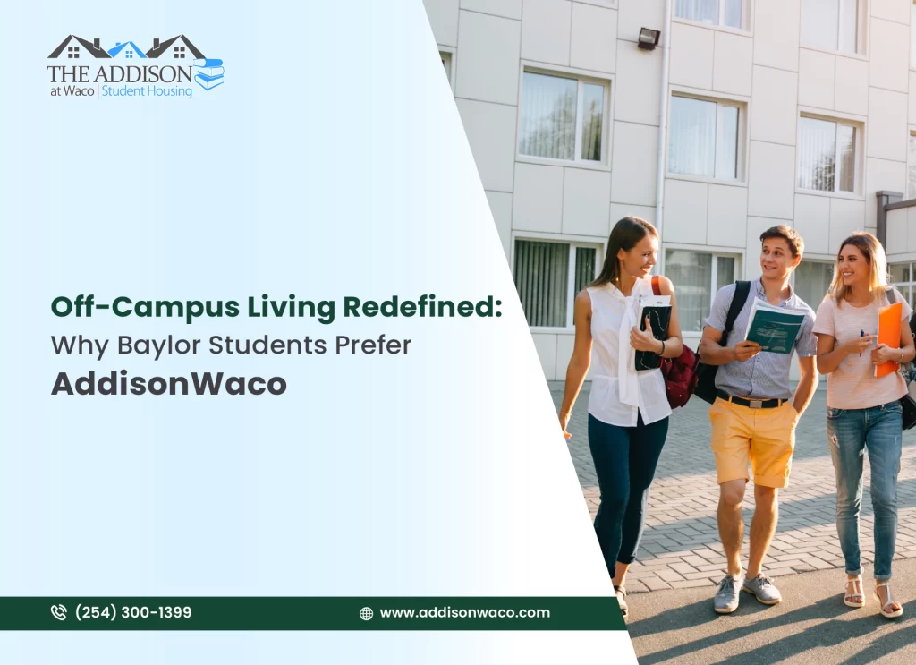 Off Campus Living at AddisonWaco