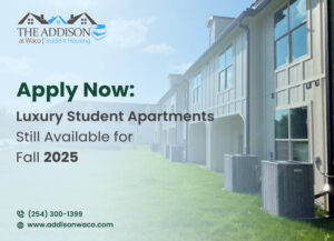 Luxury Student Apartments Still Available for Fall 2025
