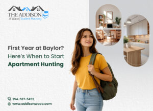 First Year at Baylor Heres When to Start Apartment Hunting
